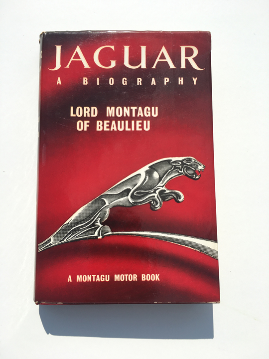 Jaguar A Biography - Lord Montagu of Beaulieu