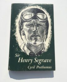 Sir Henry Seagrave - Cyril Posthumus