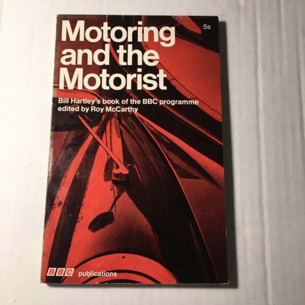 Motoring and the Motorist Bill Hartley