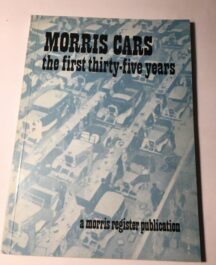 Morris Cars - the first thirty-five years