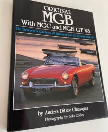 Original MGB. With MGC and MGB GT V8. Restorer's Guide. - Anders Ditlev Clausager - 1994