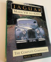 Jaguar Mark VII to 420G. The Complete Companion | Nigel Thorley | 1994