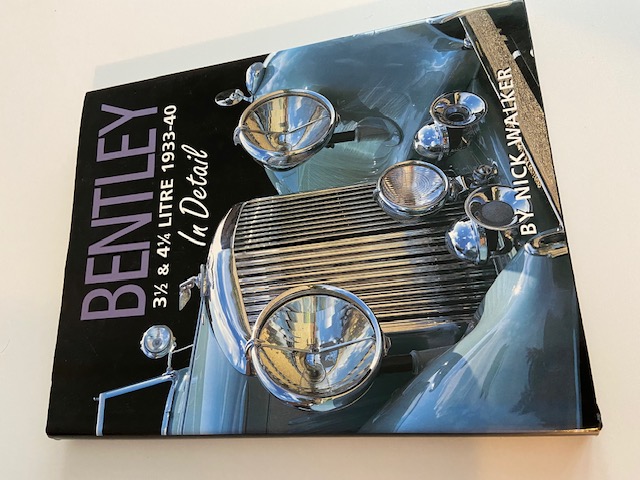 Bentley 3 1/2 and 4 1/4 litre 1933-40 | Nick Walker | 2002